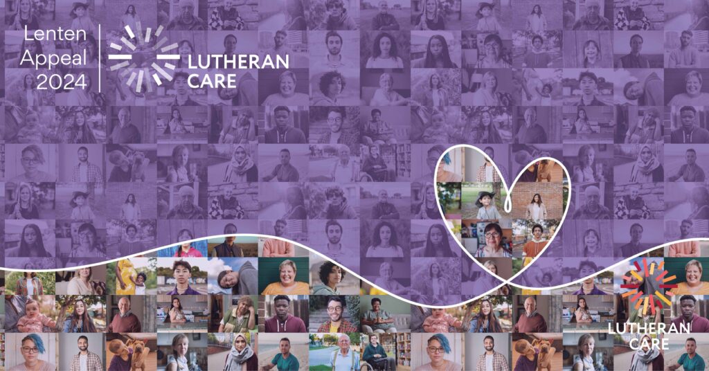 Image full of lots of people from different walks of life. Text says 'Love Thy Neighbour' and Lutheran Care Lenten Appeal 2024.The Lutheran Care logo appears in the bottom right hand corner.